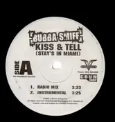 Bubba Smiff - Kiss & Tell (Stay's In Miami)