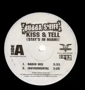 Bubba Smiff - Kiss & Tell (Stay's In Miami)