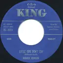 7inch Vinyl Single - Bubber Johnson - Little Girl Don't Cry / The Search