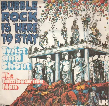 Bubblerock Is Here To Stay - Twist And Shout / Mr. Tambourine Man