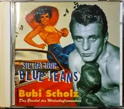 CD - Bubi Scholz - Sie Hat Nur Blue Jeans