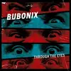 LP - Bubonix - Through The Eyes