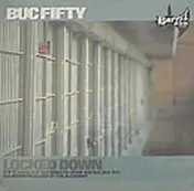 Buc Fifty - Locked Down