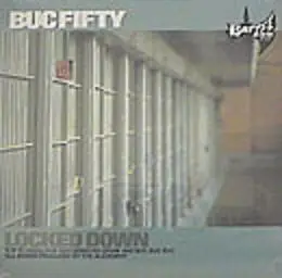 Buc Fifty - Locked Down