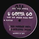 LP - Buc Wee Boiz - u gotta go 'get yo' puss azz out'