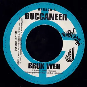 Buccaneer - Bruk Weh / Deh Girl Deh