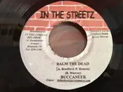 Buccaneer - Balm The Dead / Bun Dem Out