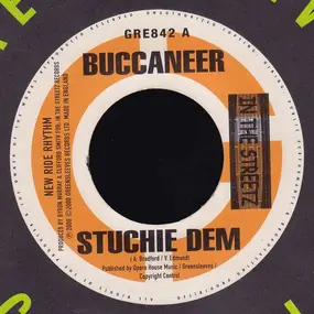 Buccaneer - Stuchie Dem / Me Sey Nah