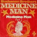 7inch Vinyl Single - Buchanan Brothers - Medicine Man