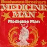 Buchanan Brothers - Medicine Man