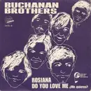 7inch Vinyl Single - Buchanan Brothers - Rosiana