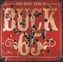 CD - Buck 65 - This Right Here Is Buck 65