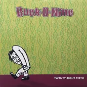 Buck-O-Nine - Twenty-Eight Teeth