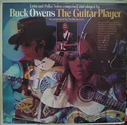LP - Buck Owens Accompanied By The Buckaroos - The Guitar Player