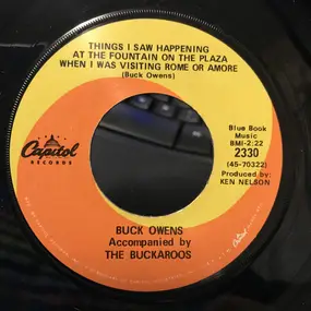 Buck Owens - Things I Saw Happening At The Fountain On The Plaza When I Was Visiting Rome Or Amore