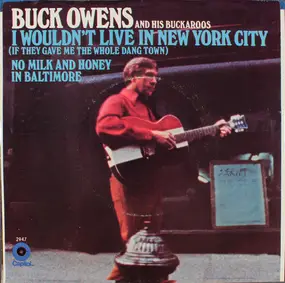 Buck Owens - No Milk And Honey In Baltimore