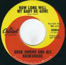 7inch Vinyl Single - Buck Owens And His Buckaroos - How Long Will My Baby Be Gone / Everybody Needs Somebody - Los Angeles Pressing