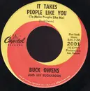 7inch Vinyl Single - Buck Owens And His Buckaroos - It Takes People Like You (To Make People Like Me) / You Left Her Lonely Too Long