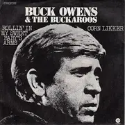 7inch Vinyl Single - Buck Owens And His Buckaroos - Rollin' In My Sweet Baby's Arms