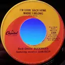 7inch Vinyl Single - Buck Owens' Buckaroos - I'm Goin' Back Home Where I Belong / Too Many Chiefs (Not Enough Indians)