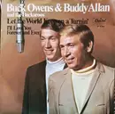 7inch Vinyl Single - Buck Owens & Buddy Alan And The Buckaroos - Let The World Keep On A Turnin'