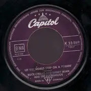 7inch Vinyl Single - Buck Owens & Buddy Alan And The Buckaroos - Let The World Keep On A Turnin'