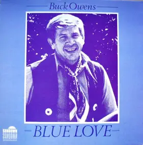 Buck Owens - BLUE LOVE