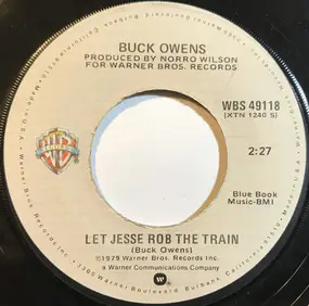 Buck Owens - Let Jesse Rob The Train / Victim Of Life's Circumstances