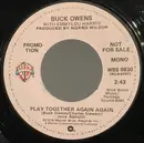 7inch Vinyl Single - Buck Owens - Play Together Again Again - Mono/Stereo