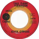 7inch Vinyl Single - Buck Owens - Tall Dark Stranger
