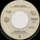 7inch Vinyl Single - Buck Owens - Without You