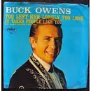 7inch Vinyl Single - Buck Owens - You Left Her Lonely Too Long