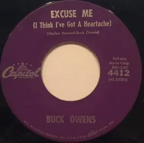 Buck Owens - Excuse Me (I Think I've Got A Heartache)