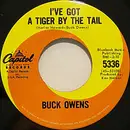 7inch Vinyl Single - Buck Owens - I've Got A Tiger By The Tail / Cryin' Time