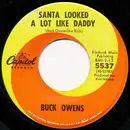 7inch Vinyl Single - Buck Owens - Santa Looked A Lot Like Daddy
