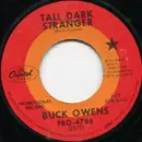 7inch Vinyl Single - Buck Owens - Tall Dark Stranger