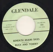 Buck - Beneath Miami Skies / Lady Friend