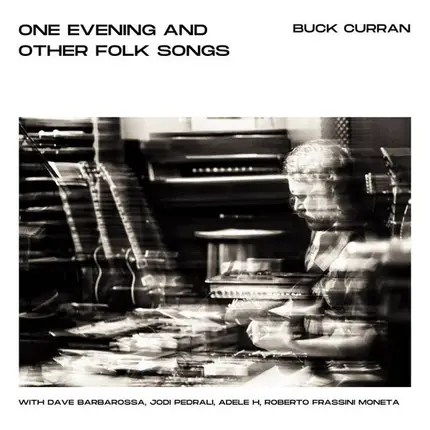 Buck Curran - One Evening And Other Folk Songs