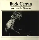 LP - Buck Curran - No Love Is Sorrow