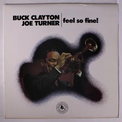 Buck Clayton , Joe Turner - Feel So Fine!