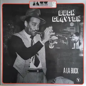 Buck Clayton - A La Buck