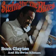 Buck Clayton And His Swiss Allstars - Swingin' The Blues