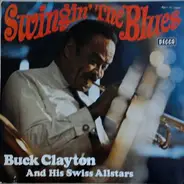 Buck Clayton And His Swiss Allstars - Swingin' The Blues