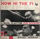 LP - Buck Clayton Featuring Woody Herman - How Hi The Fi