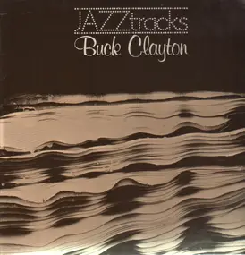 Buck Clayton - Jazztracks