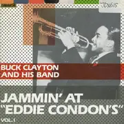 CD - Buck Clayton - Jammin' At 'Eddie Condon's' - Vol. I