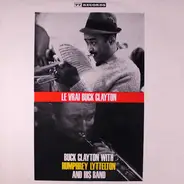 Buck Clayton - Le Vrai Buck Clayton