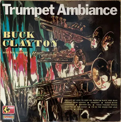 Buck Clayton - Trumpet Ambiance