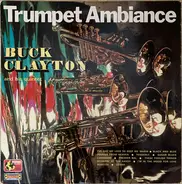Buck Clayton - Trumpet Ambiance