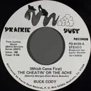7inch Vinyl Single - Buck Cody - (Which Came First) The Cheatin' Or The Ache